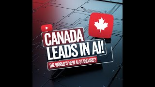 Why Canada Leads the World in AI And What Others Need to Learn [upl. by Gretna]