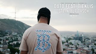 DATO FEAT TIEKLIS23 STEIN AUF TASCH PRODBY DELAURIN 4K [upl. by Rivard]