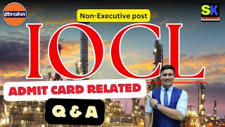 IOCL ADMIT CARD RELATED QampA Session By Er Saurabh Sir SKTUTORIALs sktutorial [upl. by Cathyleen244]