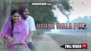 Nehar wala Pull Official Video  Daman Sidhu  Auspun Films [upl. by Treble80]