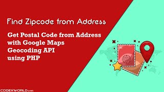 Get Zipcode from Address using Google Maps API and PHP [upl. by Evangelin252]