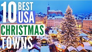 Top 10 Best Christmas Towns in America [upl. by Herrick]