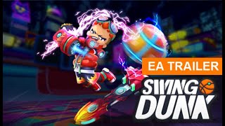 Swing Dunk Early Access Trailer [upl. by Rattan]