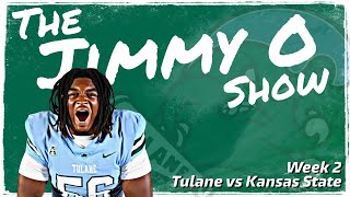 The Jimmy O Show Tulane vs Kansas State [upl. by Ahsilek]