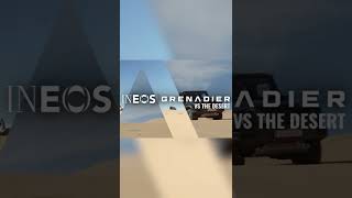 The Grenadier VS The Desert 🌅  INEOS [upl. by Conger]