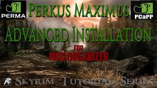 Perkus Maximus Advanced Installation for Mod Organizer [upl. by Flyn946]