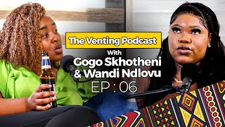 The Venting EP 06  Wandi Ndlovu 80K Per Month in Sx Work Influencers Politicians Nigerian Men [upl. by Cathryn]