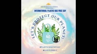 International Plastic Bag Free Day [upl. by Pan37]