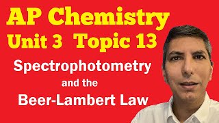 Spectrophotometry and the BeerLambert Law  AP Chem Unit 3 Topic 13 [upl. by Hedberg397]