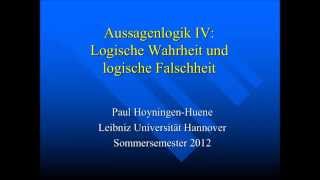 Aussagenlogik 4 Logische Wahrheit und logische Falschheit [upl. by Lilas]