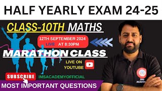 MARATHON CLASS HALF YEARLY EXAM MATHS CLASS10 CLASS10TH IMS ACADEMY CBSE SAGAR SHARMA [upl. by Ohara617]