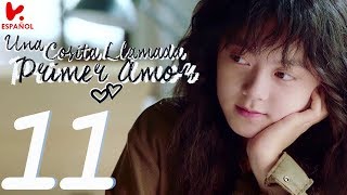 SUB ESPAÃ‘OL  A LITTLE THING CALLED FIRST LOVE quotUna cosita llamada primer amorquot EP 11 [upl. by Oikim]