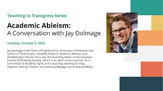 Academic Ableism A Conversation with Jay Dolmage [upl. by Yleen]