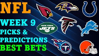 NFL Picks and Predictions Week 9 Best Bets [upl. by Lyrehs310]