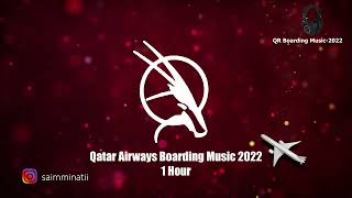 Qatar Airways Boarding music 2022  Full Version  1 Hour version [upl. by Jasun]