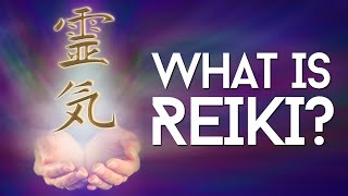 What is Reiki Healing And How Does Reiki Work [upl. by Vanthe244]