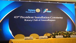 43rd President Installation Ceremony Rotary Club Of Anuradhapura [upl. by Wurst]