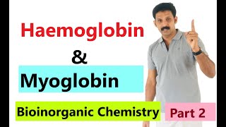 Haemoglobin amp Myoglbin Bioinorganic Chemistry Part2 AJT Chemistry [upl. by Anilejna]