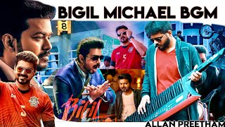 Bigil  Michael BGM  Verithanam   Thalapathy Vijay  Allan Preetham [upl. by Pomcroy]