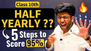 Class 10th Half Yearly 5 Steps To Score 95 🔥  Shobhit Nirwan [upl. by Dumanian]