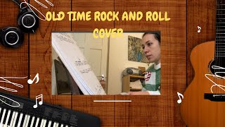 OLD TIME ROCK amp ROLL cover 🎸 [upl. by Nrek]