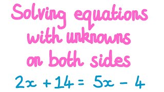 1MM  Solving equations with unknowns on both sides [upl. by Renault624]