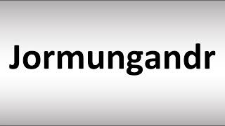 How to Pronounce Jormungandr [upl. by Nnel]