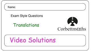 Translations Answers  Corbettmaths [upl. by Inanuah508]