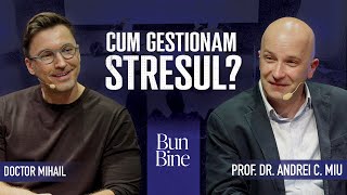 Totul despre STRES și reziliență emoțională  Bun Bine  cu Profunivdr Andrei C Miu [upl. by Dennie]