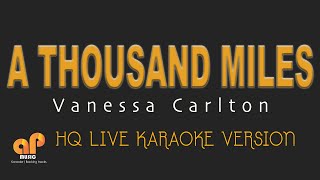 A THOUSAND MILES  Vanessa Carlton HQ KARAOKE VERSION [upl. by Gnouv]