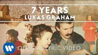 Lukas Graham  7 Years OFFICIAL LYRIC VIDEO [upl. by Enelrak]