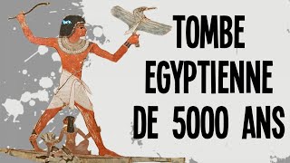 Comprendre une tombe égyptienne de 5000 ans [upl. by Aseeram310]