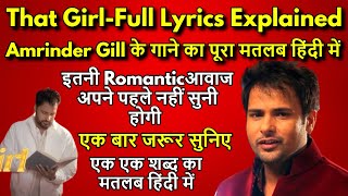 That Girl Lyrics Explained In Hindi  Amrinder Gill  Dr Zeus  Raj Ranjodh  Judaa 3  Chapter 2 [upl. by Nnayr381]