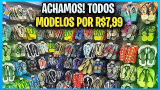 INÉDITO CHINELOS HAVAIANAS ATACADO  TODOS MODELOS R799 REVENDA DIRETO DO BRÁS [upl. by Uriel]