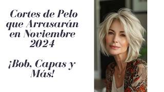 Cortes de Cabello Bob Elegante Capas Largas y Más en Tendencia para Noviembre 2024 [upl. by Alamak]