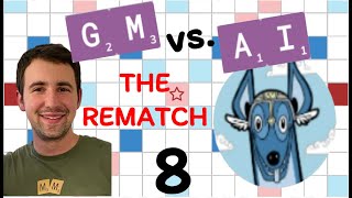 Scrabble GM vs AI  the Rematch Game 8 [upl. by Issac]