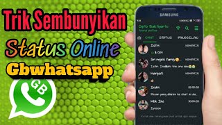 Cara Sembunyikan Status Online Gbwhatsapp [upl. by Gwenny]