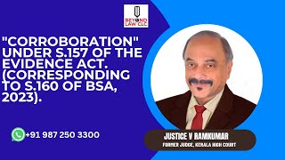 Corroboration Under S157 of the Evidence Act Corroboration to S160 of BSA 2023 [upl. by Siuqramed]