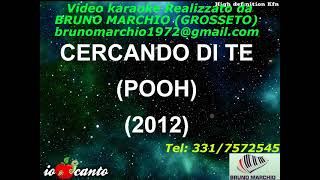 KARAOKE CERCANDO DI TE CON CORI ORIGINALI DEMO POOH [upl. by Trainer684]