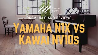 🎹 Discover the Beauty of Hybrid Pianos  Yamaha N1X vs Kawai NV10s Review Demo amp Comparison 🎹 [upl. by Lucy]