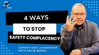 4 Ways To Stop Safety Complacency [upl. by Coombs528]