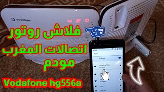 طريقة تركيب مودم 3G 4G اتصالات المغرب فلاش روتور hg556a vodafone برنامج openwrt pulpstonepw [upl. by Cormack]