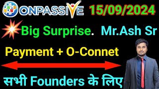 Done Deal Onpassive  Founders ke liye Suprise  onpassive New Update Today [upl. by Einalem]