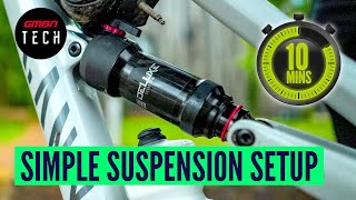 How To Set Up Your Suspension In 10 Minutes  MTB Setup Tips [upl. by Haida]