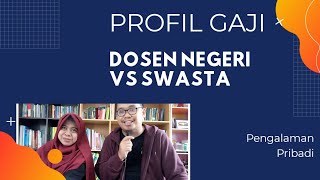 Profil Gaji Dosen Negeri dan Swasta [upl. by Harts]