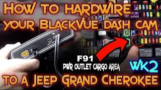 How to hardwire your Blackvue dash cam in a wk2 Jeep Grand Cherokee [upl. by Ahseinet]