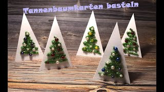 Weihnachtskarte mit Tannenbaum basteln [upl. by Ycram]