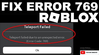 Fix Roblox Error Code 769  Teleport Failure Due To An Unexpected Error  Solved 100 [upl. by Lecrad]