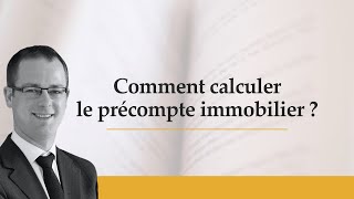 Comment calculer le précompte immobilier [upl. by Les]