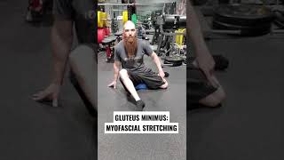 MYOFASCIAL STRETCHING EXERCISES FOR THE GLUTEUS MINIMUS MUSCLE Shorts [upl. by Janela]